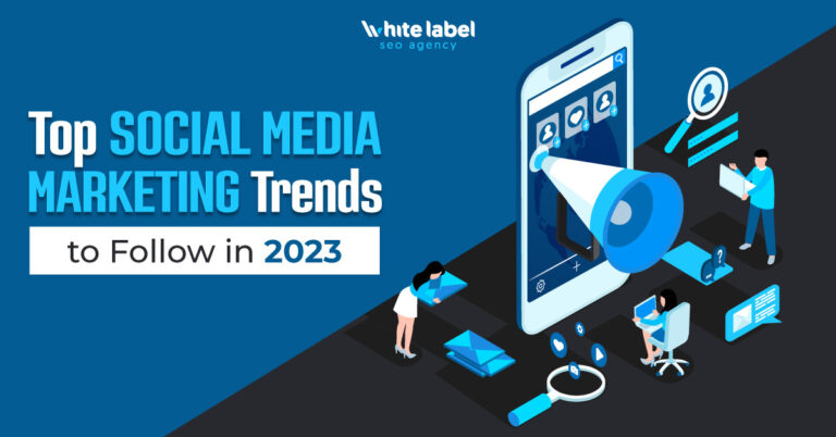 Top Social Media Marketing Trends to Follow in 2023 (Infographic)