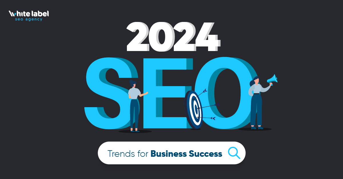 2024 SEO Trends for Business Success (Infographic)